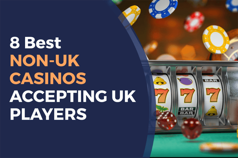 Exploring the World of Non-UK Licensed Casinos 231876908